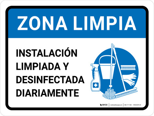 Zona Limpia - Las Instalaciones se Limpian y Desinfectan a Diario con Icono Horizontal - Wall Sign