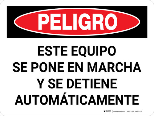 Peligro - Este Equipo se Pone en Marcha y se Detiene Automáticamente Horizontal - Wall Sign