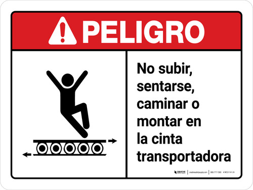 Peligro - No subir, sentarse, caminar o montar en la cinta transportadora ANSI - Wall Sign