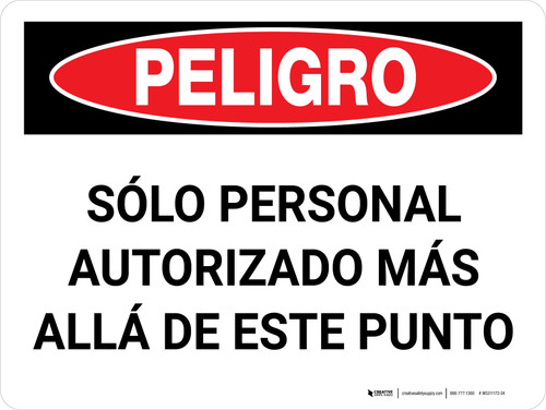 Peligro - Sólo Personal Autorizado Más Allá de Este Punto Horizontal - Wall Sign