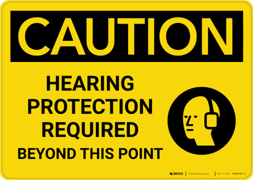 Caution: Hearing Protection Required Beyond This Point with Graphic - Wall Sign