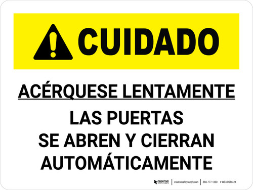 Cuidado - Acérquese Lentamente Las Puertas se Abren y Cierran Automáticamente Horizontal - Wall Sign