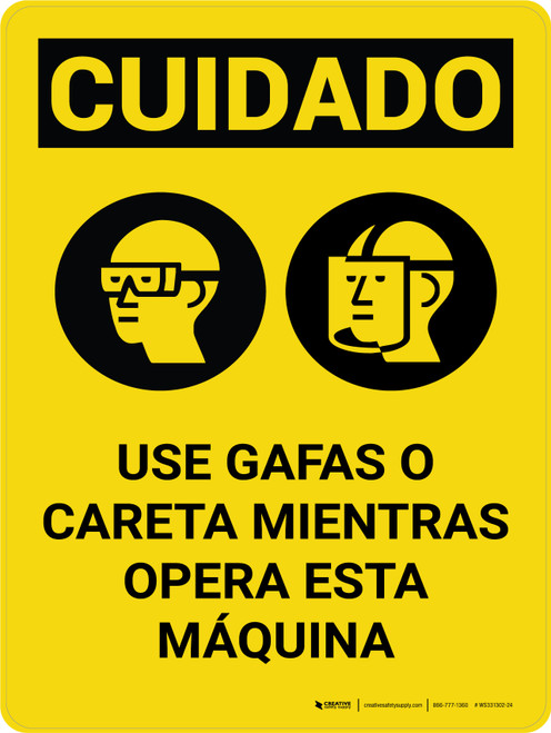 Cuidado - EPI Llevar Gafas O Caretas Mientras Opera Esta Máquina Vertical con Icono - Wall Sign