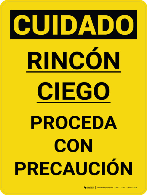 Cuidado - Esquina Ciega - Proceda con Precaución Vertical - Wall Sign