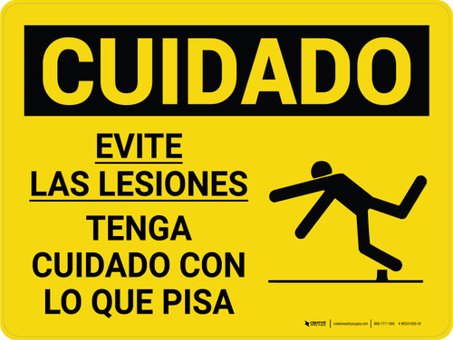 Cuidado - Evite las Lesiones Tenga Cuidado con lo que Pisa Horizontal - Wall Sign