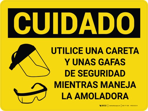 Cuidado - Lleve una Careta y unas Gafas de Seguridad Mientras Maneja la Amoladora Horizontal con Icono - Wall Sign