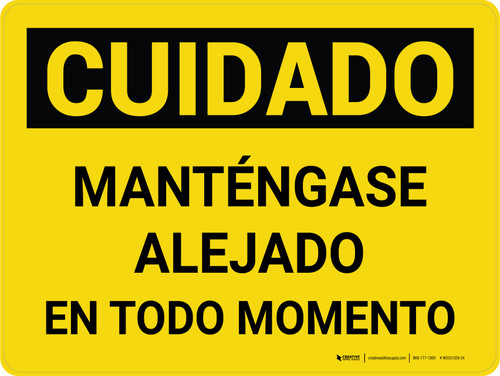 Cuidado - Manténgase Alejado en Todo Momento Horizontal - Wall Sign