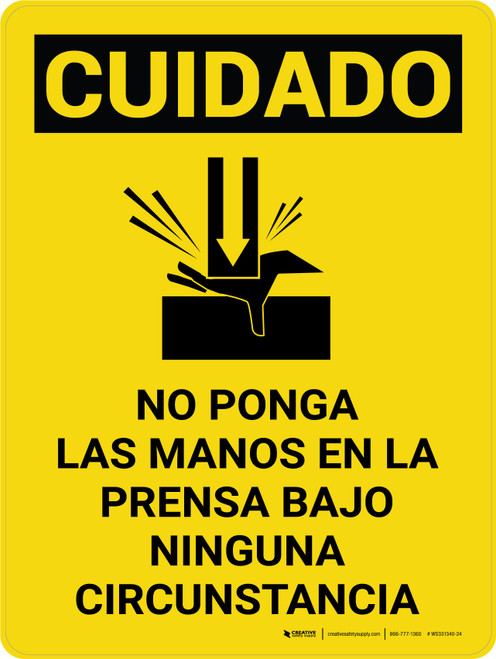 Cuidado - No Ponga las Manos en la Prensa Bajo Ninguna Circunstancia Vertical con Icono - Wall Sign