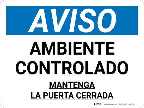 Aviso - Ambiente Controlado Mantenga la Puerta Cerrada - Wall Sign