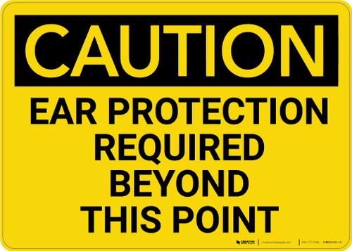 Caution: PPE Ear Protection Required Beyond this Point - Wall Sign