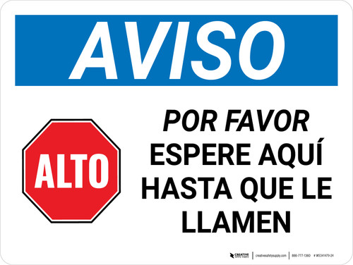 Aviso - Deténgase, Por Favor, Espere Aquí Hasta que le Llamen con Icono Horizontal - Wall Sign
