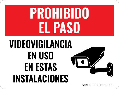 Prohibido el Paso - Videovigilancia en Uso en Estas Instalaciones - Wall Sign