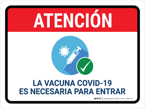 Atención - La Vacunación es Necesaria Para Entrar Horizontal - Wall Sign