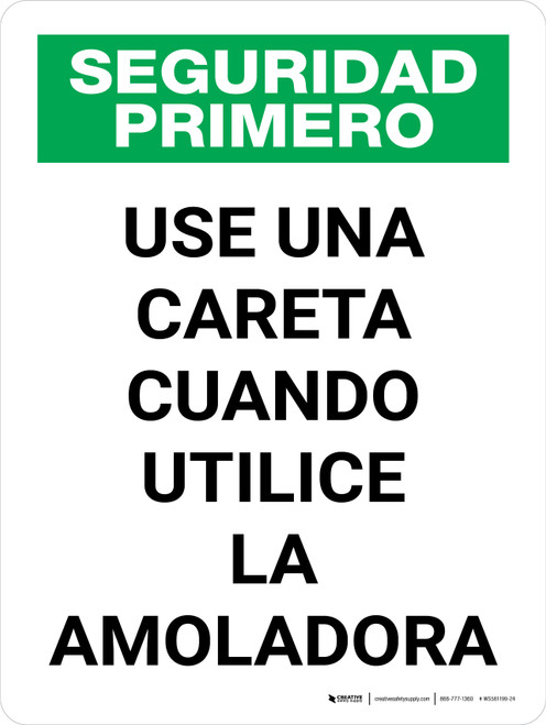 Seguridad Primero - Lleve una Careta Cuando Utilice la Amoladora Vertical - Wall Sign