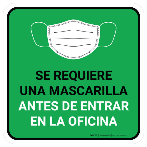 Se Requiere una Mascarilla Antes de Entrar en la Oficina Cuadrado Verde Square - Floor Sign