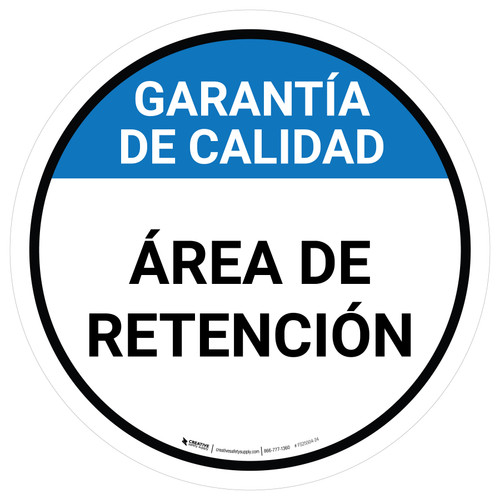 Garantía de Calidad - Área de Retención Circular - Floor Sign
