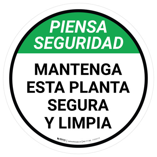 Piensa Seguridad - Mantenga esta Planta Segura y Limpia Circular - Floor Sign
