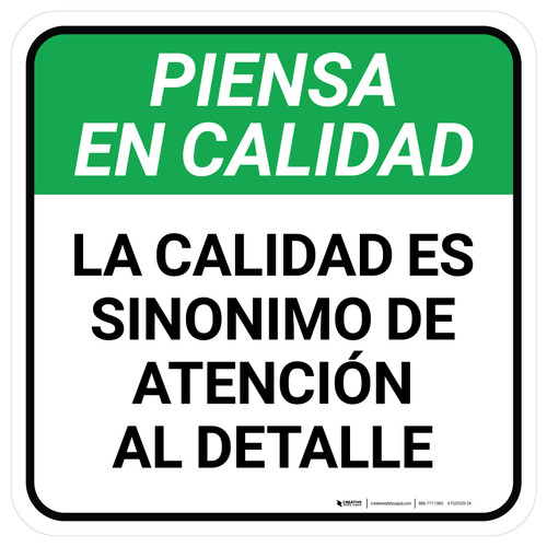 Piense en Calidad - La Calidad es Sinónimo de Atención al Detalle Square - Floor Sign