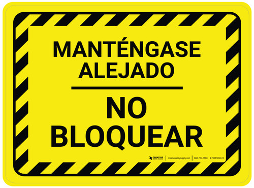 Manténgase Alejado - No Bloquear Rectangular - Floor Sign