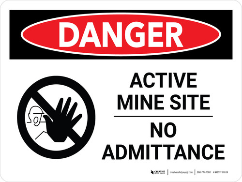 Danger: Active Mine Site No Admittance Landscape - Wall Sign