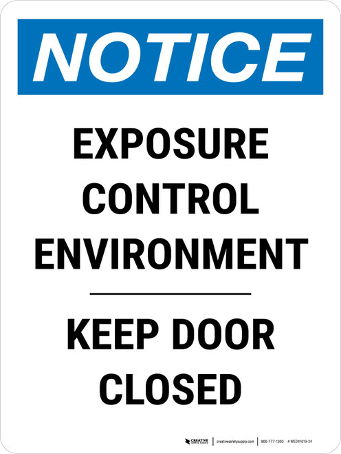 Notice: Exposure Control Environment Keep Door Closed Portrait - Wall Sign