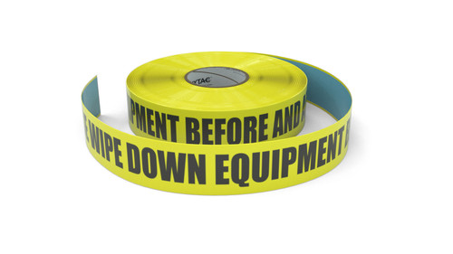 Please Wipe down Equipment Before and After Use - Inline Printed Floor Marking Tape