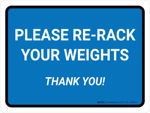 Please Re-Rack Your Weights Thank You Landscape - Wall Sign