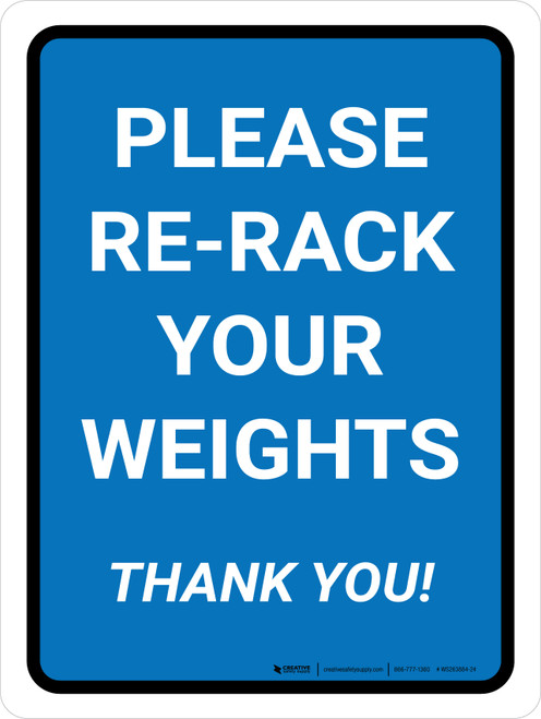 Please Re-Rack Your Weights Thank You Portrait - Wall Sign
