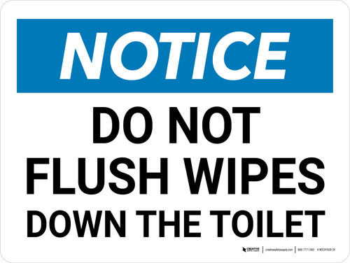 Notice: Do Not Flush Wipes Down the Toilet Landscape - Wall Sign