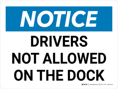 Notice: Drivers Not Allowed on the Dock Landscape - Wall Sign