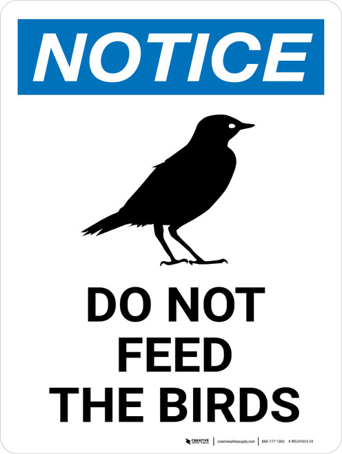 Notice: Do Not Feed The Birds Portrait - Wall Sign