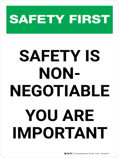 Safety First: Safety is non-negotiable You Are Important Portrait - Wall Sign