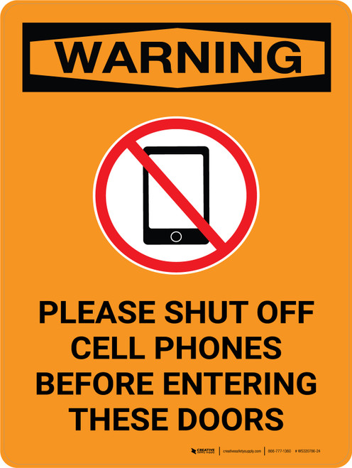 Warning: Please Shut Off Cell Phones Before Entering These Doors Portrait - Wall Sign