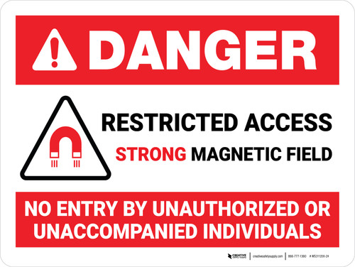 Danger: Restricted Access - Strong Magnetic Field Landscape - Wall Sign