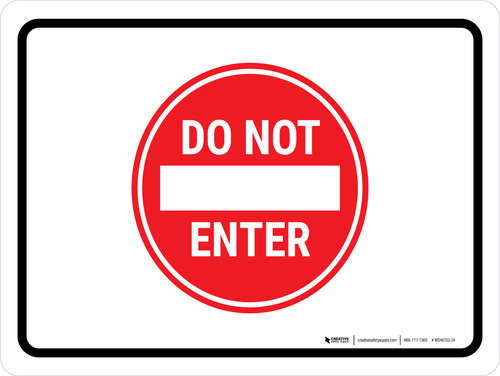 Do Not Enter Landscape - Wall Sign