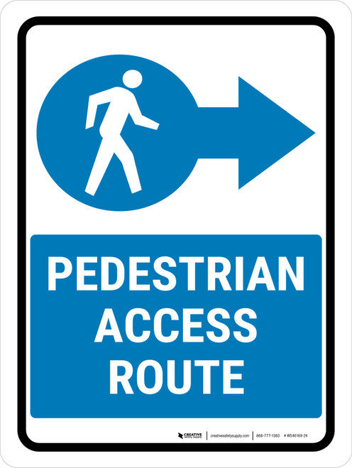 Pedestrian Access Route Right Arrow Portrait - Wall Sign