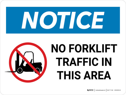 Notice: No Forklift Traffic In This Area Landscape - Wall Sign
