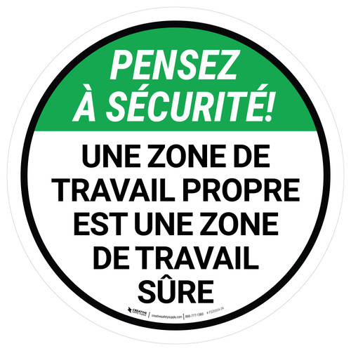 Pensez À La Sécurité- Une Zone De Travail Propre Est Une Zone De Travail Sûre Rond De-Chaussée Signe