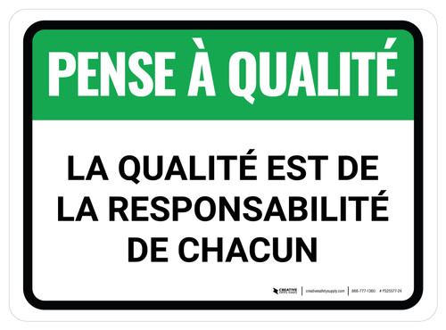 Pensez à Qualité la Qualité Est de la Responsabilité DE Chacun Rectangulaire de-Chaussée Signe