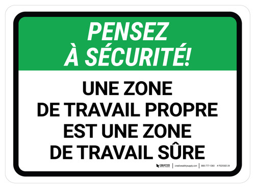 Pensez À Sécurité - Une Zone De Travail Propre Est Une Zone De Travail Sûre De-Chaussée Signe