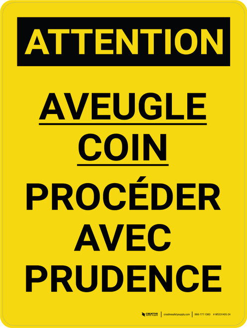 Attention: Aveugle Coin - de Procéder avec Prudence (Caution: Blind Corner - Proceed with Caution) French Portrait - Wall Sign