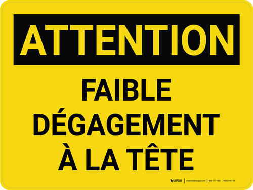 Attention: Faible Dégagement À La Tête (Caution: Low Head Room) French Landscape - Wall Sign