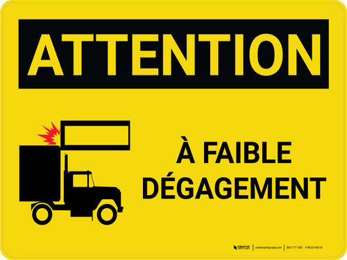 Attention: Faible Dégagement (Caution: Low Clearance with Icon) French Landscape - Wall Sign