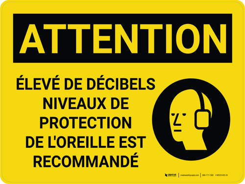 Attention: Haut Niveau De Décibels Protection De L'Oreille Recommandé (Caution: High Decibel Levels Ear Protection Recommended) French Landscape - Wall Sign