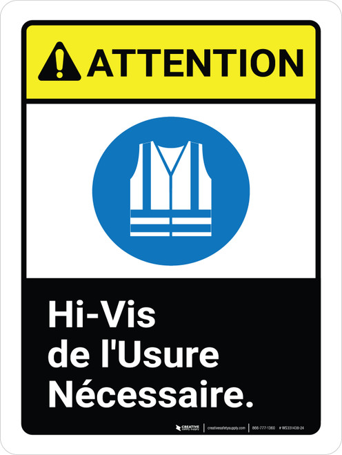 Attention: Hi Vis de l'Usure Nécessaire (Caution: Hi Vis Wear Required ANSI) French Portrait - Wall Sign