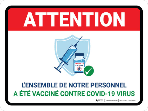 Attention: L'Ensemble De Notre Personnel A Été Vacciné Contre Covid-19 Virus (Attention: Our Entire Staff Has Been Vaccinated Against Covid-19 Virus) French Landscape - Wall Sign