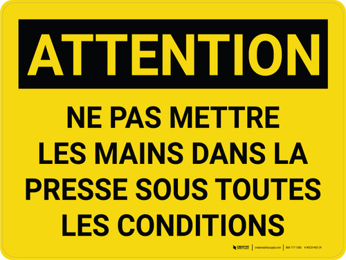 Attention: Ne Pas Mettre les Mains dans la Presse Sous Toutes les Conditions (Caution: Do Not Put Hands in Press Under Any Conditions) French Landscape - Wall Sign