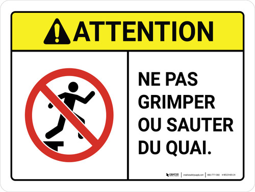 Attention: Ne Pas Monter ou Sauter du Quai De la norme (Caution: Do Not Climb on or Jump From Dock ANSI) French Landscape - Wall Sign