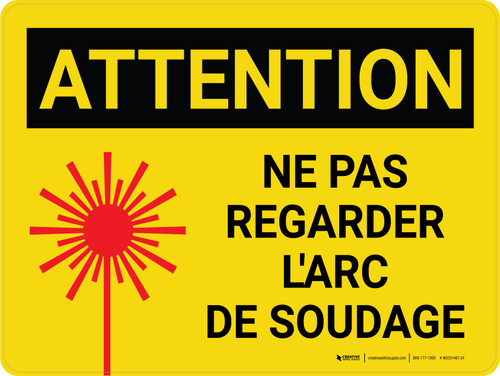 Attention: Ne Pas Regarder L'Arc De Soudage Est Le (Caution: Do Not Look At Welding Arc) French Landscape - Wall Sign