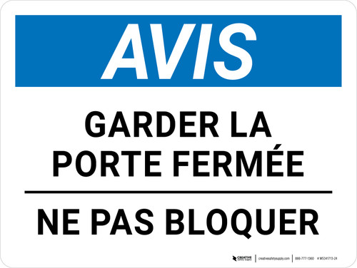 Notice: Garder La Porte Fermée Ne Pas Bloquer (Notice: Keep Door Closed Do Not Block) Payasage - Wall Sign